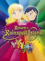 Watch Rainbow Magic: Return to Rainspell Island 2KMovies