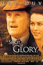 Watch A Shot at Glory 2KMovies