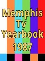 Watch 1987 Best of Memphis TV Yearbook Volume 4 2KMovies