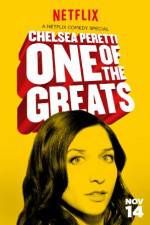 Watch Chelsea Peretti: One of the Greats 2KMovies