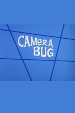 Watch Camera Bug 2KMovies