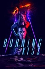 Watch Burning Kiss 2KMovies