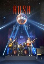 Watch Rush: R40 Live 2KMovies