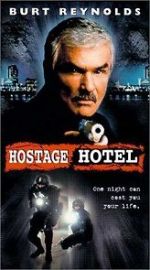Watch Hard Time: Hostage Hotel 2KMovies