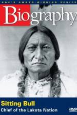Watch A&E Biography - Sitting Bull: Chief of the Lakota Nation 2KMovies