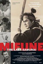 Watch Mifune The Last Samurai 2KMovies