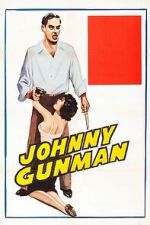 Watch Johnny Gunman 2KMovies