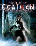 Watch Legend of the Goatman: Horrifying Monsters, Cryptids and Ghosts 2KMovies