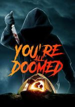 Watch You\'re All Doomed 2KMovies