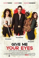 Watch Give Me Your Eyes 2KMovies