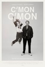 Watch C\'mon C\'mon 2KMovies