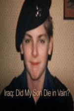 Watch Iraq: Did My Son Die In Vain? 2KMovies