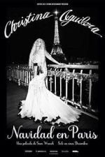 Watch Christina Aguilera: Christmas in Paris 2KMovies