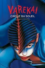 Watch Cirque du Soleil: Varekai 2KMovies