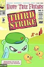 Watch Happy Tree Friends, Volume 3: Third Strike 2KMovies