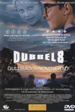 Watch Dubbel-8 2KMovies