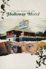 Watch The Last Guest of the Holloway Motel 2KMovies