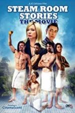 Watch Steam Room Stories: The Movie! 2KMovies