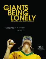 Watch Giants Being Lonely 2KMovies
