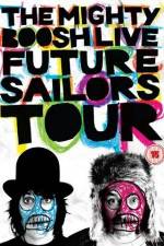 Watch The Mighty Boosh Live Future Sailors Tour 2KMovies
