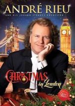 Watch Andre Rieu: Christmas in London 2KMovies