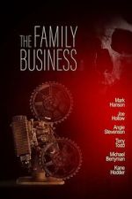Watch The Family Business 2KMovies