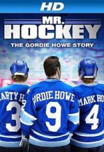 Watch Mr. Hockey: The Gordie Howe Story 2KMovies