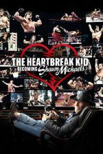 Watch The Heartbreak Kid: Becoming Shawn Michaels 2KMovies