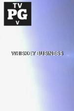 Watch Whiskey Business 2KMovies