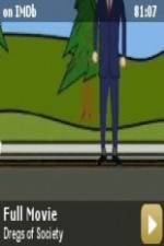 Watch Dregs of Society 2KMovies