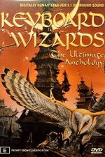Watch Keyboard Wizards - The Ultimate Anthology 2KMovies