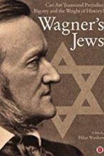Watch Wagner\'s Jews 2KMovies