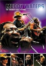 Watch Muddy Waters at Chicagofest 2KMovies