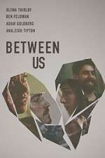 Watch Between Us 2KMovies