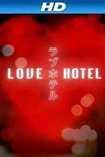 Watch Love Hotel 2KMovies