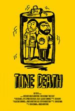 Watch Tone Death 2KMovies
