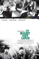 Watch It Might Get Loud 2KMovies