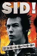 Watch Sid! By Those Who Really Knew Him 2KMovies