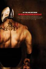 Watch Wrestlemaniac (El Mascarado Massacre) 2KMovies