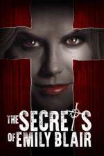 Watch The Secrets of Emily Blair 2KMovies