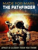 Watch Made for Mars: The Pathfinder 2KMovies