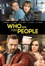 Watch Who Are You People 2KMovies