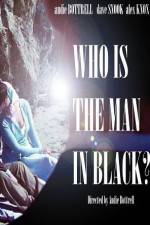 Watch Who Is the Man in Black? 2KMovies