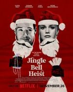 Watch Jingle Bell Heist 2KMovies