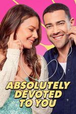 Watch Absolutely Devoted to You 2KMovies