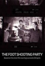 Watch The Foot Shooting Party 2KMovies