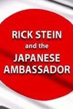 Watch Rick Stein and the Japanese Ambassador 2KMovies