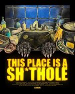 Watch This Place is a Sh*thole (Short 2025) 2KMovies