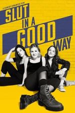 Watch Slut in a Good Way 2KMovies