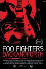 Watch Foo Fighters: Back and Forth 2KMovies